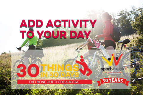 30 Ways to add activity to your day