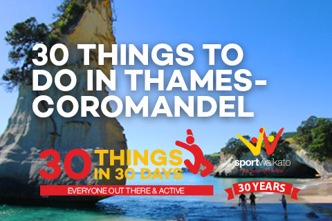 30 Things to do in Thames-Coromandel